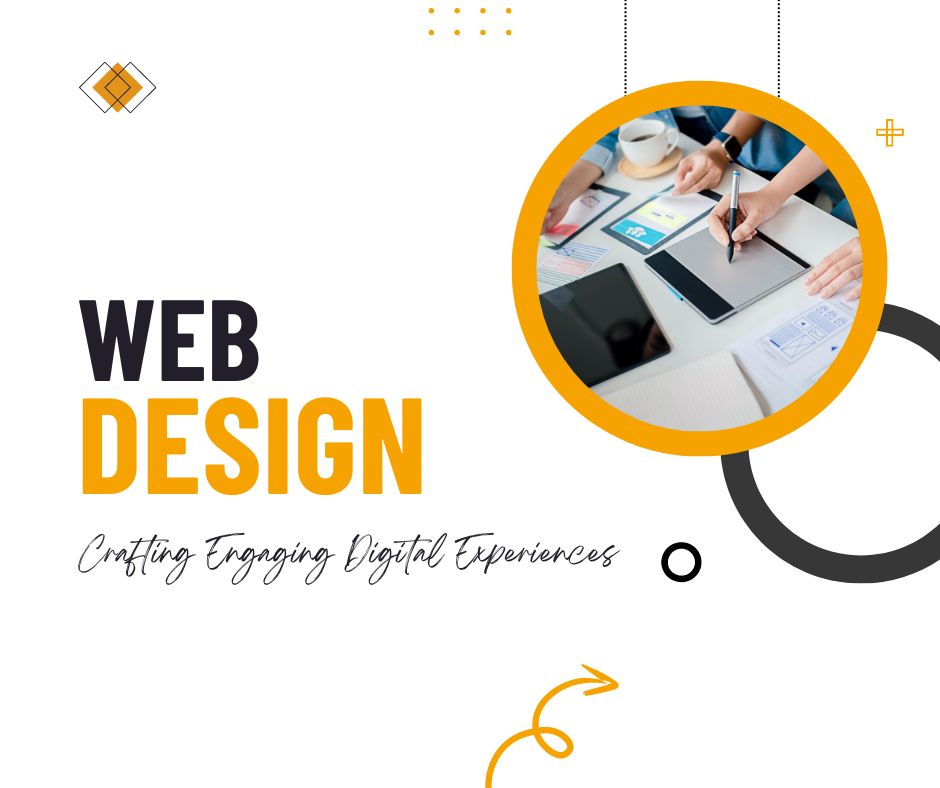 Web Design: Crafting Engaging Digital Experiences